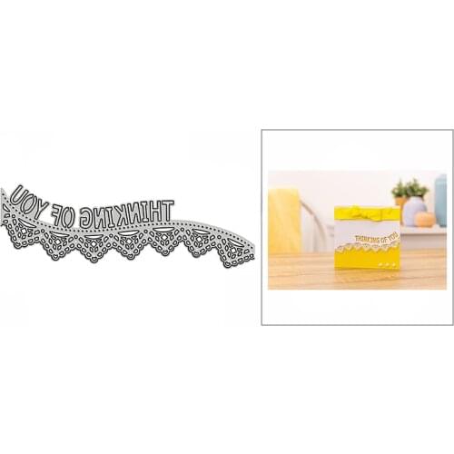 New Thinking Of You Lace Edge Craft Embossing Mold 2021 Metal Cutting Dies for DIY Decor Scrapbooking Album Card Making No Stamp