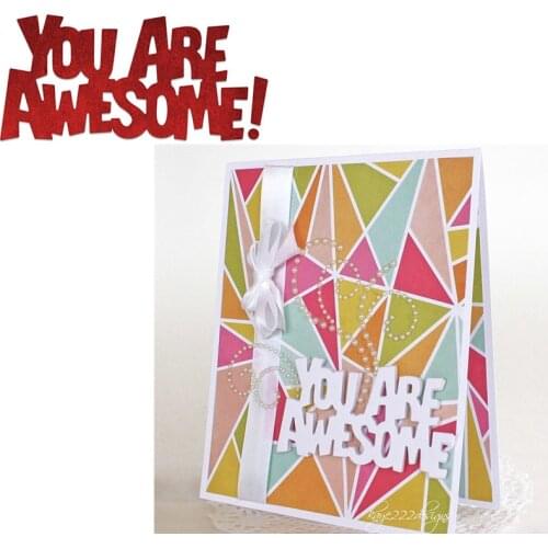 Thick Font YOU ARE AWESOME! Letters Metal Cutting Dies Scrapbooking Album Paper DIY Cards Crafts Embossing Dies New 2019