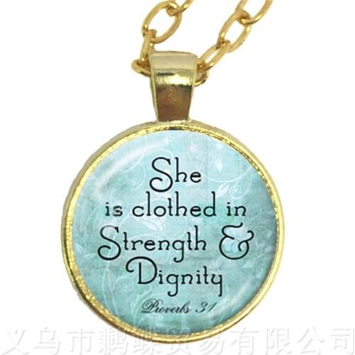 She is Clothed in Strength and Dignity Round Glass Cabochon Necklace Best Gift For Best Friends Sweater chain