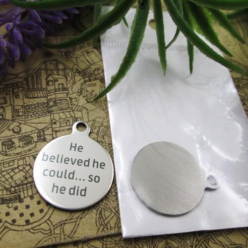 10pcs--"He Believed He could so he did"stainless steel charms 5 styles for choosing DIY Charms for necklace bracelets