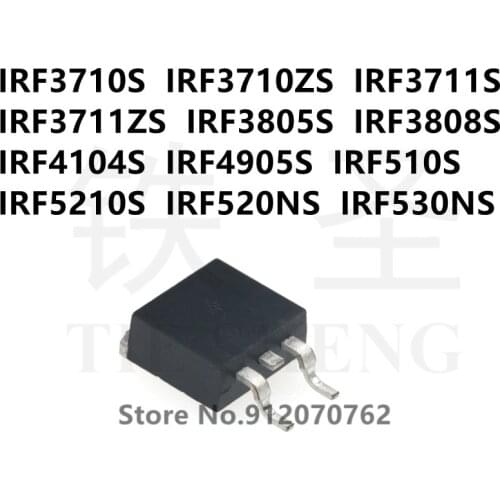 10PCS/LOT IRF3710S IRF3710ZS IRF3711S IRF3711ZS IRF3805S IRF3808S IRF4104S IRF4905S IRF510S IRF5210S IRF520NS IRF530NS TO-263