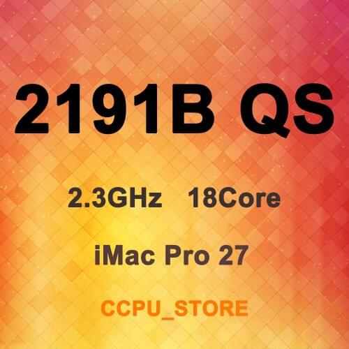 Xeon W-2191B QS QNH8 2.3GHz 18Core 36Thread 24.75MB 140W LGA2066 C422 CPU Processor