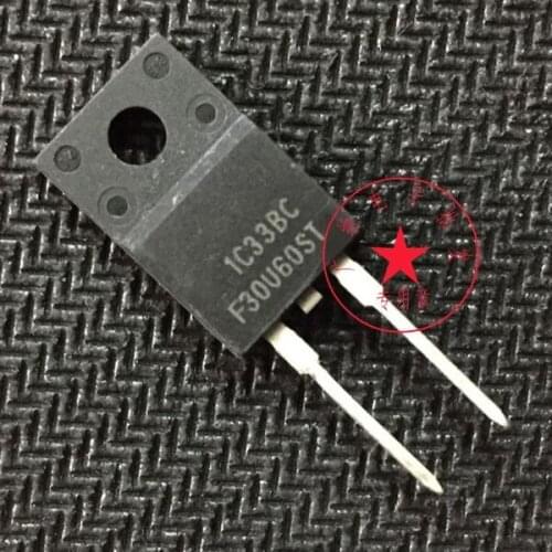 10Pcs FFPF30U60ST F30U60ST FFPF30U60S FFPF30U60DN FFPF30UA60ST FFPF30UA60S F30UA60S TO-220F 30A 600V Single Diode
