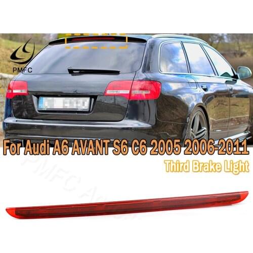 PMFC Car 3rd Third Brake Light 3rd Stop Lamp Assembly For Audi A6 AVANT S6 C6 2005 2006 2007 2008 2009 2010 2011 4F9945097