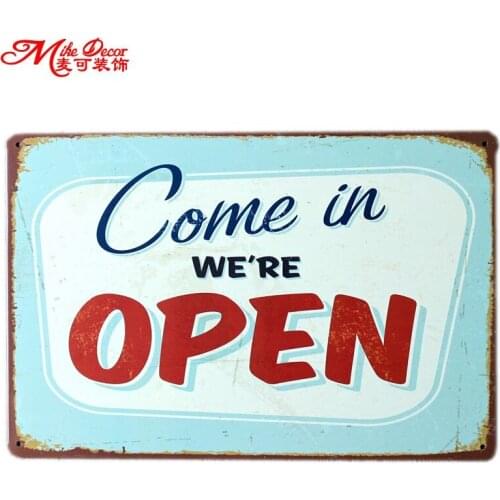 [ Mike86 ] Come in We're OPEN Tin sign Art wall decoration House Cafe Bar Vintage Metal signs AA-35 Mix order 20*30 CM