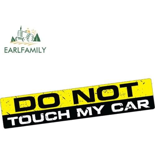 EARLFAMILY 15cm x 3cm Car Stickers DON'T TOUCH MY CAR Decal Vinyl Funny Bumper 4X4 SUV Racing 4WD Waterproof Car Accessories