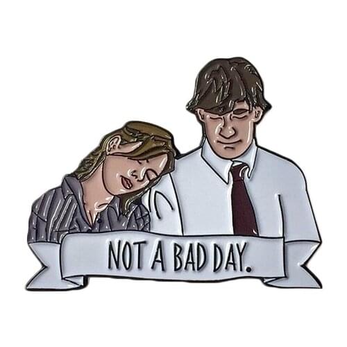 Not a bad day enamel pin The Office Jim and Pam love brooch sweet Valentine anniversary gift