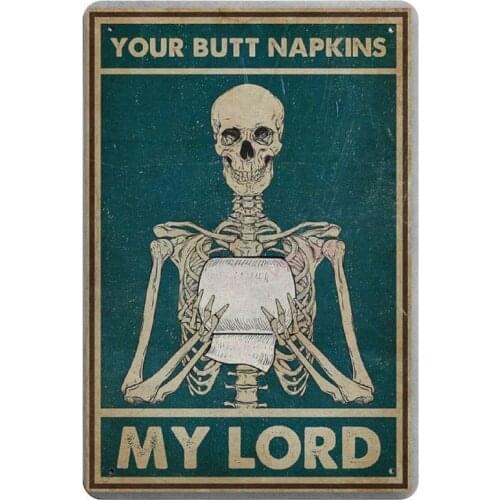 Your Butt Napkins My Lord Retro Metal Tin Sign Plaque Poster Wall Decor Art Shabby Chic Gift Suitable for Indoor/Outdoor