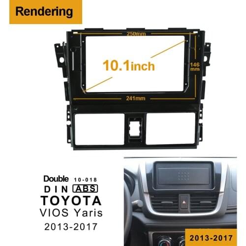 2Din Car DVD Frame Audio Fitting Adaptor Dash Trim Kits Facia Panel 10.1 For Toyota VIOS Yaris 2013-2017 Double Din Radio Player