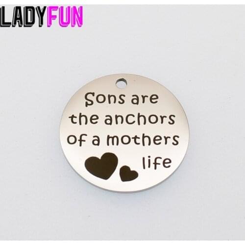 Sons Are The Anchors Of A Mothers Life Charms stainless Steel Mom Sons Charm High Polish Mirror Surface Pendant 25mm 10pcs