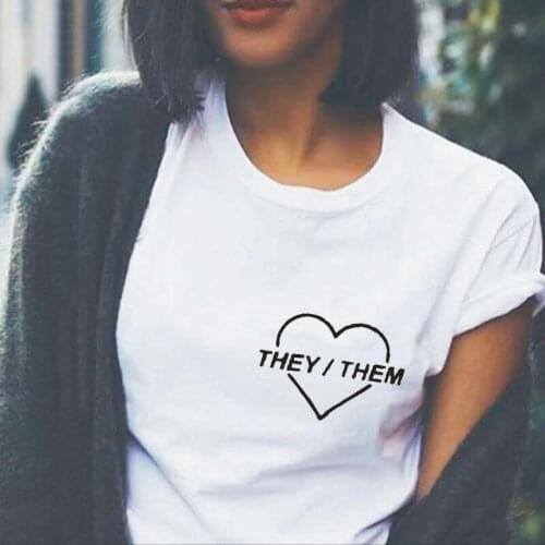 Summer Short Sleeve Harajuku T Shirt Women Tops Pronouns They Them Women Tshirt Casual Cotton Tee Shirt Femme Camiseta Mujer