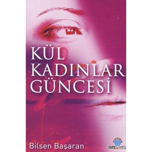 Ash Women Güncesi Bilsen Succeeding Poet Yayıncılık Story Sequence (TURKISH)