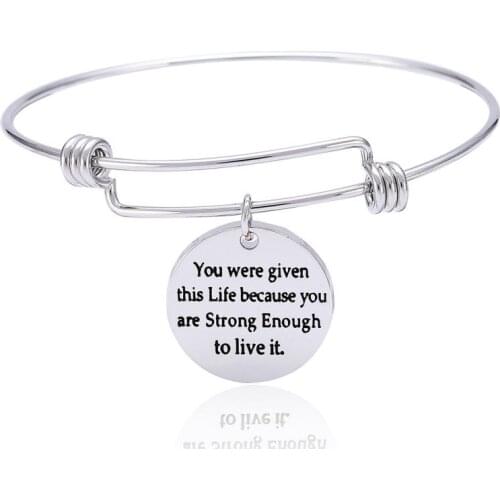 Stainless Steel You Were Given This Life Because You Are Strong Enough To live Charm Bracelet Bangle Women Men Friends Jewelry