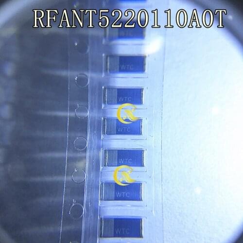 10PCS RFANT5220110A0T 2.4G The WTC WIFI bluetooth antenna filter ceramic tiles