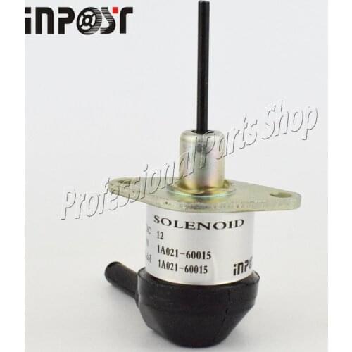 Fuel Stop solenoid 1A021-60015 12V for Kubota V2003 V2203 V2403 Tractor Mower 1A021-60011 1A021-60012