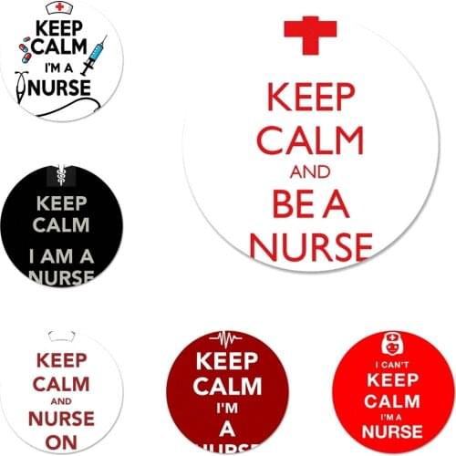 Keep Calm I'm a Nurse Badge Brooch Pin Accessories For Clothes Backpack Decoration gift 58mm