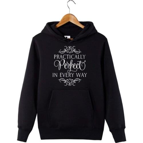 Women Casual Sweatshirt Practically Perfect in Every Way Hoodies Funny Movie Quote Inspired Hoodie