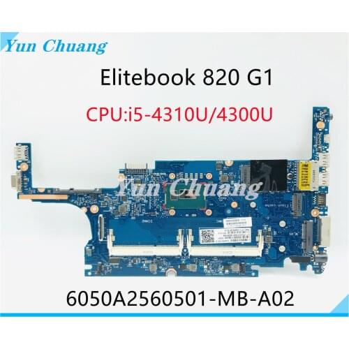 731066-001 731066-601 For HP EliteBook 820 G1 Laptop Motherboard With i5-4300U/4310U CPU 6050A2560501-MB-A02 100% Tested