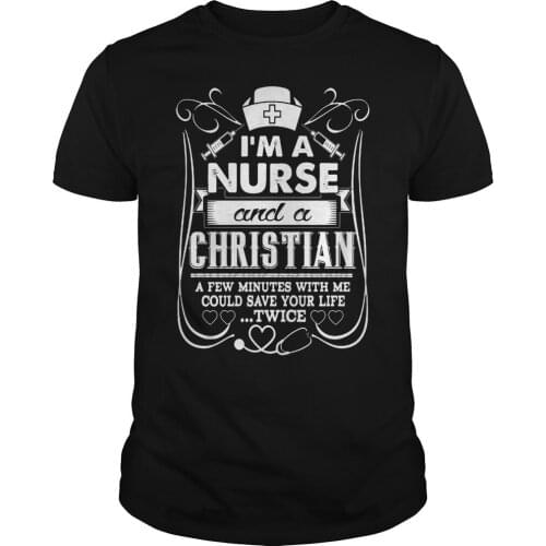 Men Short sleeve tshirt Nurse day tshirt I'm a nurs and a Christian cool Women t-shirt