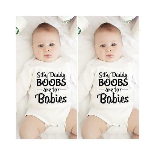 Silly Daddy Boobs Are for Babies Print Funny Newborn Boys Girls Romper Outfit Toddler Long Sleeve Unisex Fashion Jumpsuit