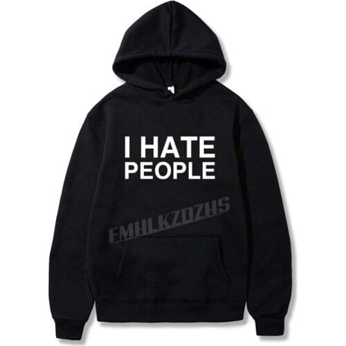 Mens I Hate People Funny Hoodies Antisocial People Person Fashion Brand Clothing Men and Women Sweatshirt Hoody Tops
