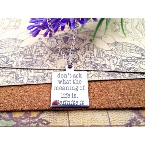 3pcs/lot Fashion stainless steel necklace "don't ask waht the meaning of life is. definite it " Gift more style for choosing