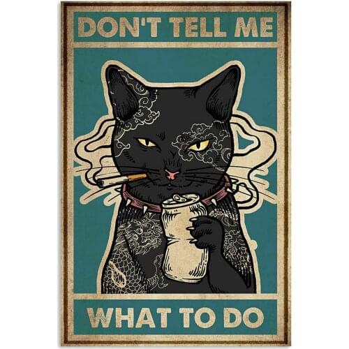 Cat Don't Tell Me What to Do Funny Wall Decor Gift Vertical Metal Tin Sign Toilet Rules Warning Sign Bar Cafe Garage Wall Decor