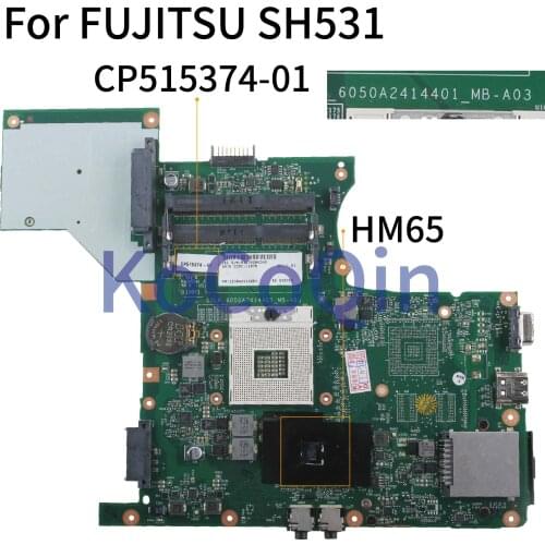 KoCoQin Laptop motherboard For FUJITSU SH531 Mainboard 6050A2414401-MB-A03 CP515374-011 HM65
