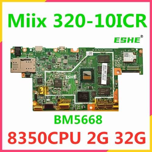 For Miix 320-10ICR Tablet ideapad motherboard 5B20N38149 BM5668 motherboard With 8350 CPU 2G RAM 32G 100% Fully Tested