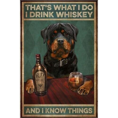 Rottweiler Thats What I Do I Drink Whiskey and I Know Things Poster Retro Metal Tin Sign Vintage Metal Tin Sign for Bar Home