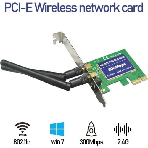 PCI-E Wireless Network Card 300M 802.11 b/g/n 2.4GHz Dual Antenna Band Wifi Adapter 300Mbps PCI-E Wireless For PC Desktop