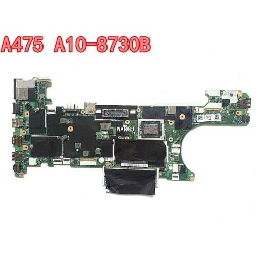 For Lenovo Thinkpad A475 notebook motherboard FRU : 01LW106 A10-8730B NM-B351 100% working