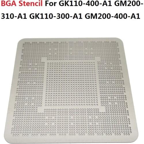 BGA Stencil For GK110-400-A1 GM200-310-A1 GK110-300-A1 GM200-400-A1 GK110-425-A1 GP102-450-A1 GP102-400-A1 GP102-350-K1-A1 Repai