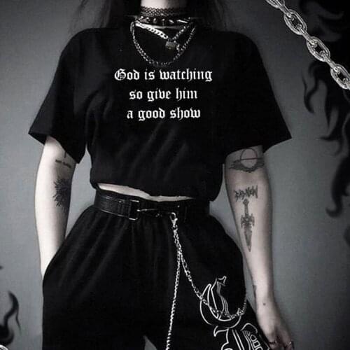 God Is Watching Give Him Good Show Womens Gothic Black T-Shirt Tumblr Fashion Casual Short Sleeves Grunge Tee Gothic Clothing