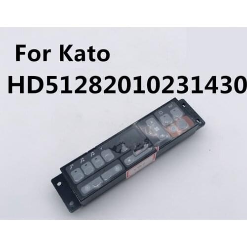 For Kato HD512 820 1023 1430 Air Conditioning Controller Air Conditioning Panel Switch High Quality Accessories Free Mail