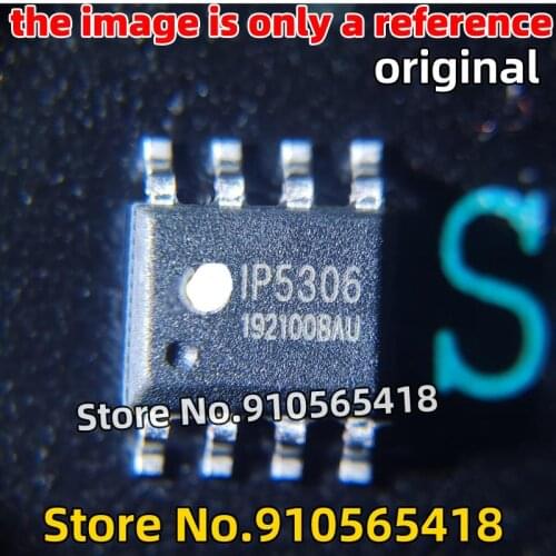 100PCS IP5306 IP5303 IP5305 5306 5303 5305 1P5306 1P5303 1P5305 SOP-8 ESOP8 original 2.1A Charging 2.4ADischarge Mobile Power IC