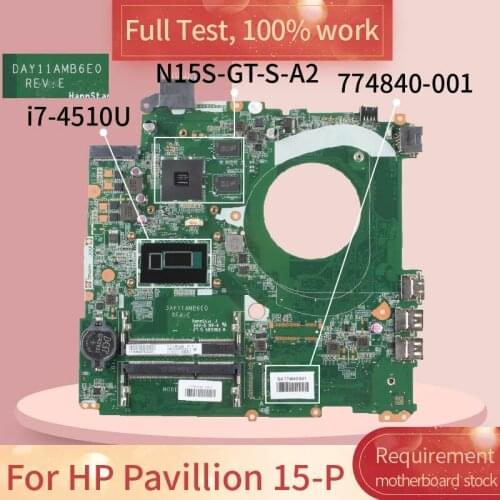 For HP Pavillion 15-P DAY11AMB6E0 774840-001 SR1EB i7-4510U N15S-GT-S-A2 DDR3 Notebook motherboard Mainboard full test 100% work