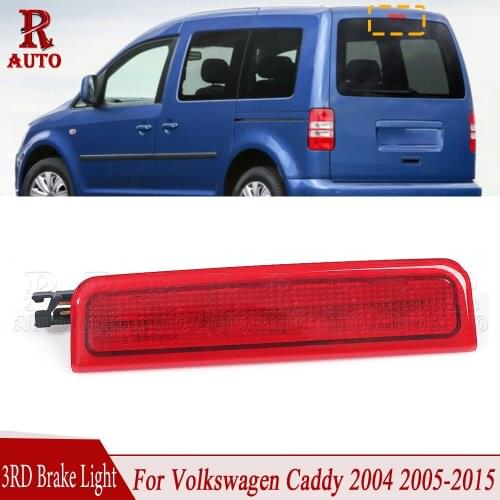 R-Auto High Level Rear 3RD Brake Light High Mounted Third Brake Lamp For Volkswagen Caddy 2004 2005 2006 2007-2015 2K0945087C