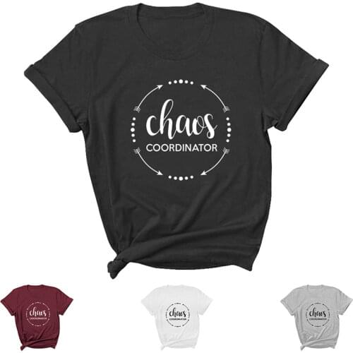 Chaos Coordinator Letter Print Women T Shirt Short Sleeve ONeck Loose Women Tshirt Ladies Tee Shirt Tops Clothes Camisetas Mujer