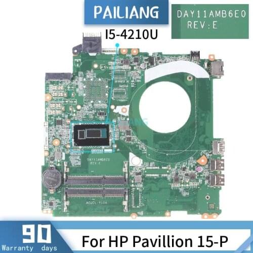 PAILIANG Laptop motherboard For HP Pavillion 15-P Mainboard DAY11AMB6E0 Core I5-4210U TESTED DDR3