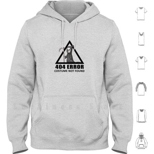 404 Error - Costume Not Found hoodies Costume Not Found 404 Error Error 404 Iam