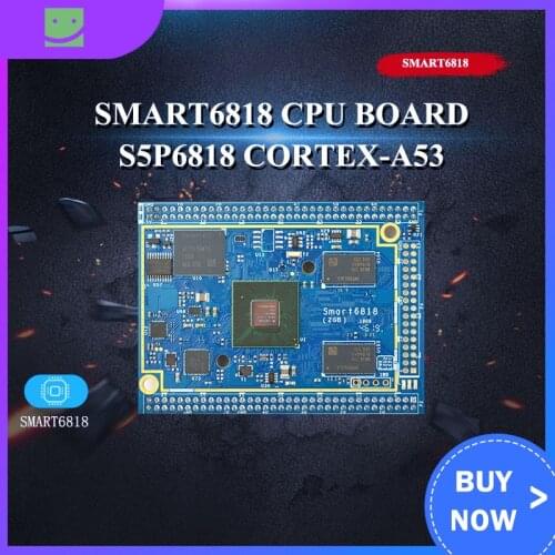 Smart6818 CPU board S5P6818 Cortex-A53 2GB RAM 16GB eMMC integrated Gbps Ethernet audio jack Android