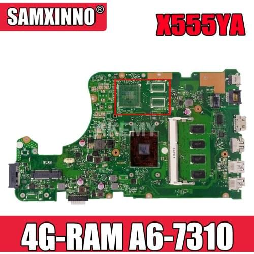 Free usb board For Asus X555Y X555YA X555YI X555D X555DG A555D K555Y Laptop mainboard Motherboard 4G-RAM A6-7310
