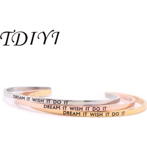 TDIYJ Stainless Steel Dream It Wish It Do It Bangle Engraved Hand Stamped Cuff Mantra Bracelets For Women Best Gift