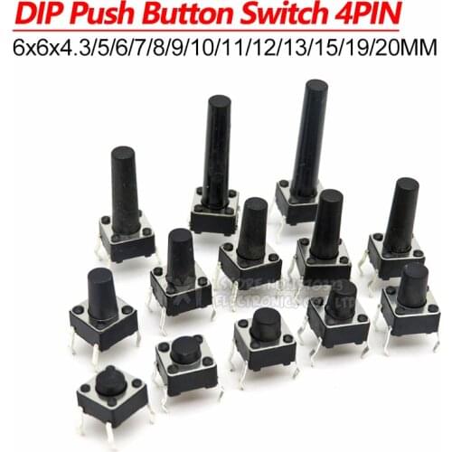 20PCS DIP 4Pin 6*6 Micro Tact Push Button Switches 6x6x4.3/5/6/7/8/9/10/11/12/13/14/15 MM 4.3mm 5mm 6mm 7mm 8mm 9mm 10mm 11mm