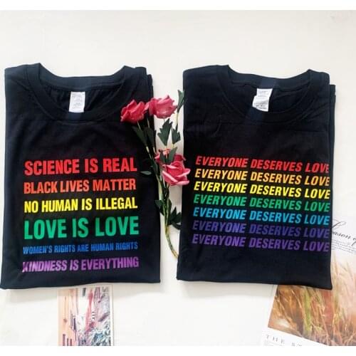 Sunfiz YF New LGBT Gay Pride Slogan Tee Summer Style Top Tee Everyone Deserves Love Rainbow Color T-Shirt Tumblr