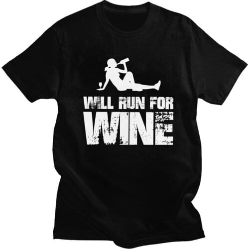 Will Run For Wine Female Runner T Shirt Men Pre-shrunk Cotton Tshirt Handsome Tee Tops Short Sleeve T-shirts Slim Fit Clothing