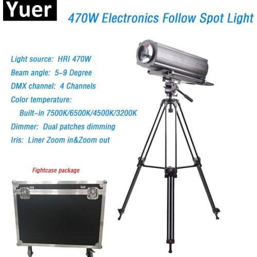 Flightcase 470W Electronic Follow Spot Light 5-9 degree beam angle 4 channels DMX512 IP20 replace led follow spot light led par