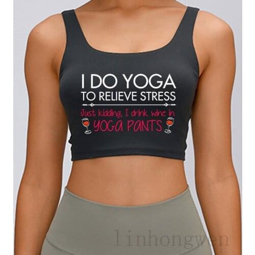Yoga Relieve Stress Drink Wine Yoga Pant Tank Top Round Neck Vintage Graphic Summer Women Top Tees Funny Casual Knitted Vest