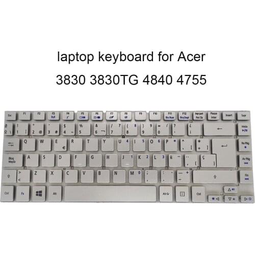 Replacement Keyboards for Acer Aspire 3830 TG 3830T 3830G 4755 4830 4830T 4830TG SP Spanish silver keyboard V121646CK4 new works